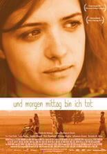 Und morgen Mittag bin ich tot